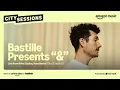 Lagu Bastille - Amazon Music * City Sessions (Dec 05, 2024) 2160p UHDTV UltraHD 4K