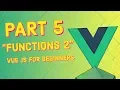 Understand Functions part 2 Javascript Basics Vue JS for Beginners Course
