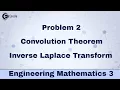 Problem 2 Based on Inverse Laplace Transform Using Convolution Theorem - Engineering Mathematics 3