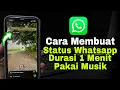 Download Lagu Cara Membuat Status Whatsapp Durasi Satu Menit Pakai Musik | Fitur Terbaru Whatsapp 2025