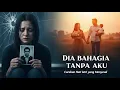 Download Lagu Ciri Istri Selingkuh — Kini Dia Bahagia, dan Penyesalanku Tak Lagi Berguna