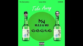 Download The Chainsmokers ft Lennon Stella - Takeaway (MES \u0026 WU REMIX) MP3