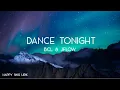 Download Lagu BCL \u0026 JFlow - Dance Tonight (Lirik)