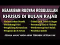 Lagu AMALAN BULAN RAJAB❗ Keajaiban Ruqyah Rosulullah Untuk Mengatasi Semua Masalah Anda \u0026 Pengusir Jin