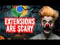 Chrome Extensions Should Scare You