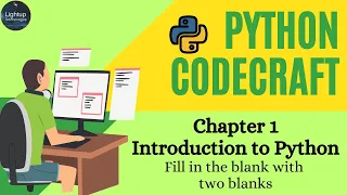 Python Code Craft Chapter 1 - Introduction to Python Fill in the blanks with two blanks