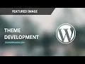 WordPress Tutorial Featured Image Theme development
