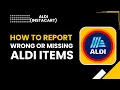 How to Report Wrong or Missing Aldi Items