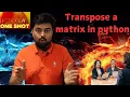 Learn - Transpose a matrix using NumPy