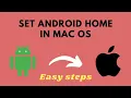 HOW TO SET ANDROID HOME ENVIRONMENT VARIABLES ON MacOS for Macbook or iMac