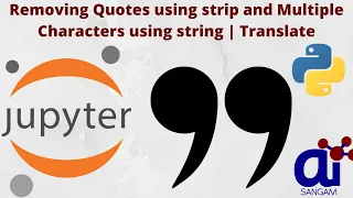 Removing Quotes using strip and Multiple Characters using string Translate