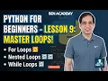 Python for beginners - Lesson 9 Master For Loops Nested Loops and While Loops in Python