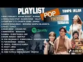 Lagu KUMPULAN LAGU VIRAL TIKTOK \u0026 SPOTIFY TERBARU 2025 - PLAYLIST HITS INDONESIA TERPOPULER