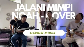 Download JALANI MIMPI - NOAH COVER ( Acoustic Session ) Garden Musik MP3