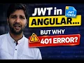 JWT Token in Angular But Why Still 401 Error