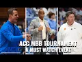 ACC Men s Basketball Coaches On Why The ACC Tournament Is A Must-Watch Event