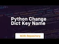 python change dict key name