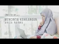 Download Lagu Anisa Rahma - Mencintai Kehilangan || #Singlelillah Part 2