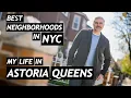My Life in Astoria Queens