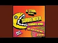 Download Lagu Surrender (Gammer Remix)