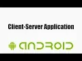 Android Tutorials - Client-Server Application coderzheaven com