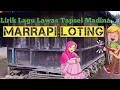 Lagu Lirik Lagu Lawas Tapsel Madina Marrapi Loting