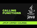 Java Crash Course Calling functions