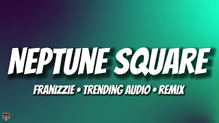 FRANIZZIE - Neptune Square Mars (TikTok Trending Audio) "neptune square venus"