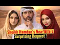 Lagu Sheikh Hamdan’s New Wife's Surprising Request ! | Sheikh Hamdan New Wife | Fazza  