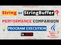 String vs StringBuffer in Java - Performance Comparison Java Core Concepts Interview Question
