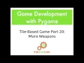 Tile-based game Part 20 More Weapons