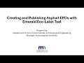 Creating and Publishing Asphalt EPDs with Emerald Eco Label Tool