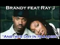 Lagu BRANDY Feat RAY J  -  Another Day In Paradise
