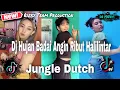 Dj Hujan Badai Angin Ribut Halilintar Viral Tiktok !!! Jungle Dutch Full Bass Beat 2021