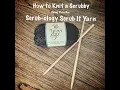 Knitting instructions for Scrubby using Scrub-ology Scrub It Knitting Devotion Episode 9