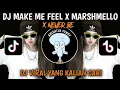 DJ MAKE ME FEEL X MARSHMELLO X NEVER BE DJ BARAT ENAK BUAT NYANTAI VIRAL TIKTOK TERBARU 2025