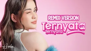 avolia ternyata eh ternyata remix version 
