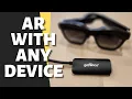 Use Your AR Glasses with Any MI Device
