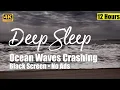 Download Lagu Ocean Sounds for Deep Sleep, Black Screen, 12 Hours, No Ads, Ocean Waves Crashing, Relaxation, 4K.
