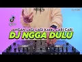 Download Lagu DJ NGGA DULU - JANGAN LAGI LAGI KAMU CARI CARI REMIX FULL BASS VIRAL TIKTOK TERBARU 2025