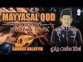 Cover Mayyasal Qod (Gambus Balasyik) | + Suluk Teks Lirik | MasRiyadh