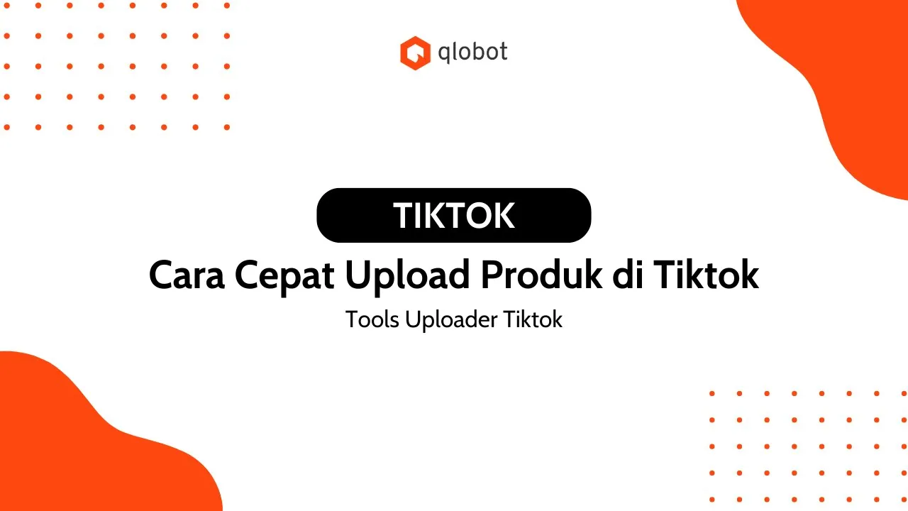 Uploader Tiktok Shop