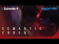 Semantic Error - EP4 In The Prop Room Korean Drama