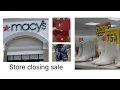 Macy s Tracy Store CLOSING SALE Everything Must Go