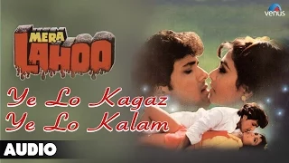 Download Mera Lahoo :Ye Lo Kagaz Ye Lo Kalam Full Audio Song | Govinda, Kimi Katkar | MP3