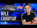 Download Lagu ItzBonay 'Bole Chudiyan' Karaoke India Cover | Duet Smule Bollywood | No Vocal Cewek