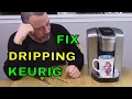 How to fix a dripping Keurig