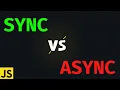 Synchronous VS Asynchronous JavaScript Explained