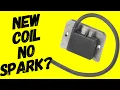 KOHLER ENGINE HAS NO SPARK EVEN WITH BRAND NEW OEM COIL
