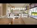 Lagu [ PLAYLIST ] Music while doing Housework | It's Cleaning Time !! | Boost Your Mood